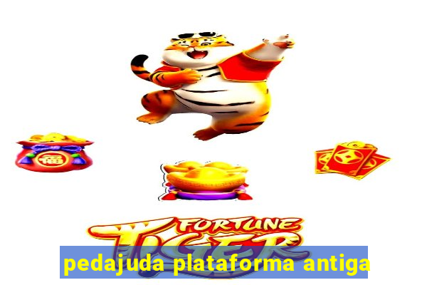 pedajuda plataforma antiga